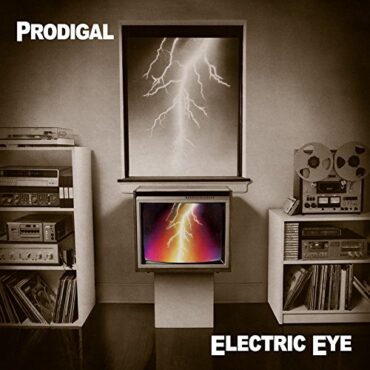 PRODIGAL – ELECTRIC EYE (LEGENDS REMASTERED)