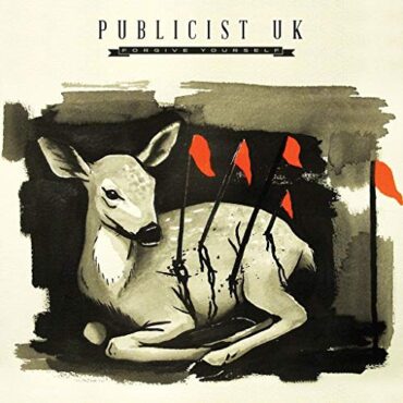 PUBLICIST UK – FORGIVE YOURSELF