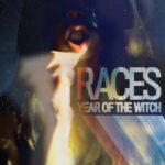 RACES – YEAR OF THE WITCH