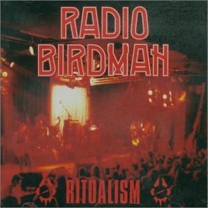 RADIO BIRDMAN – RITUALISM