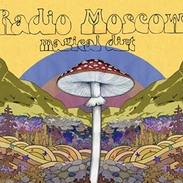 RADIO MOSCOW – MAGICAL DIRT