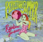 RAINBOW JACKSON – PERPETUAL SUMMER