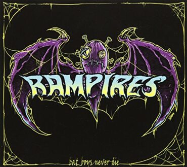 RAMPIRES – BAT BOYS NEVER DIE