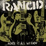 RANCID – …HONOR IS ALL WE KNOW (GREEN VINYL)