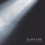 RAPTURE – FUTILE