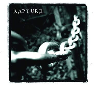 RAPTURE – SONGS FOR THE WITHERING