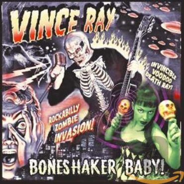 VINCE RAY – BONESHAKER BABY