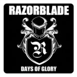 RAZORBLADE – DAYS OF GLORY