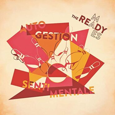 THE READY-MADES – AUTOGESTION SENTIMENTALE