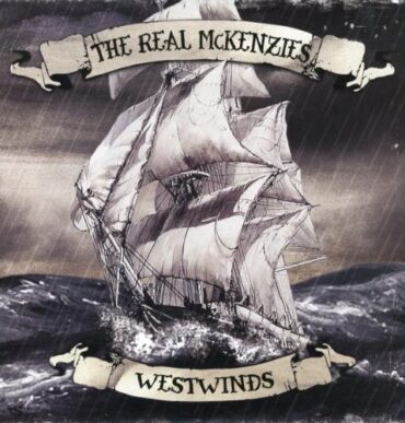 THE REAL MCKENZIES – WESTWINDS