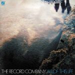 THE RECORD COMPANY – ALL OF THIS LIFE