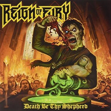 REIGN OF FURY – DEATH BE THY SHEPHERD