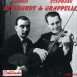 DJANGO & STEPHANE GRAPPELLI REINHARDT – THE QUINTETTE OF THE HOT CLUB OF FRANCE