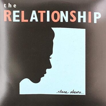 THE RELATIONSHIP – CLARA OBSCURA