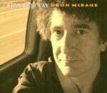 STAN RIDGWAY – NEON MIRAGE