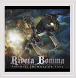 RIVERA BOMMA – INFINITE JOURNEY OF SOUL