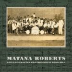 MATANA ROBERTS – COIN COIN CHAPTER 2: MISSISSIPPI MOONCHILE (180 GR