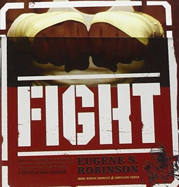 EUGENE S. ROBINSON – FIGHT