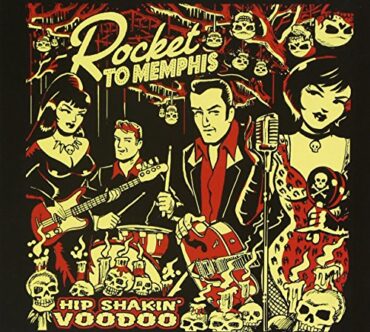 ROCKET TO MEMPHIS – HIP SHAKIN’ VOODOO