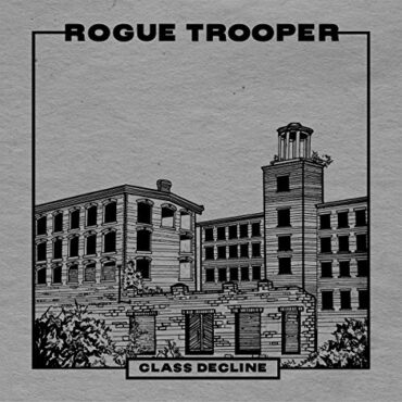 ROGUE TROOPER – CLASS DECLINE