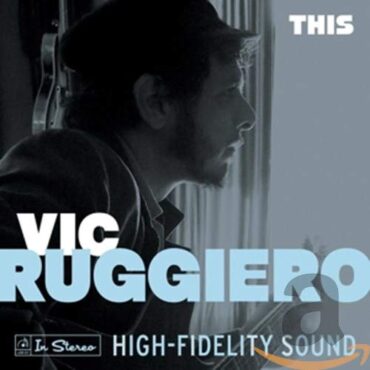 VIC RUGGIERO – THIS