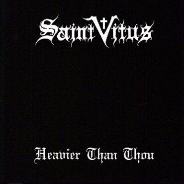 SAINT VITUS – HEAVIER THAN THOU