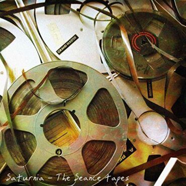 SATURNIA – THE SEANCE TAPES