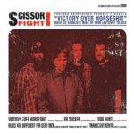 SCISSORFIGHT – VICTORY OVER HORSESH*T