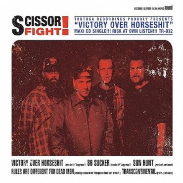 SCISSORFIGHT – VICTORY OVER HORSESH*T