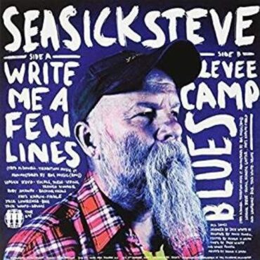 SEASICK STEVE – WRITE ME A FEW LINES