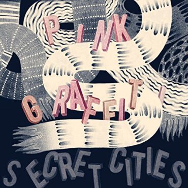 SECRET CITIES – PINK GRAFFITI