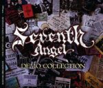 SEVENTH ANGEL – DEMO COLLECTION