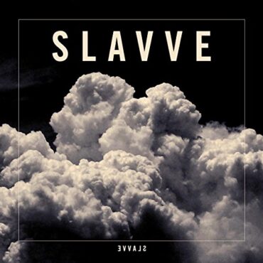 SLAVVE – SLAVVE