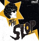 THE SLOP – THE SLOP