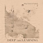 SLUG CHRIST X NEDARB – DEEP (UN)LEARNING