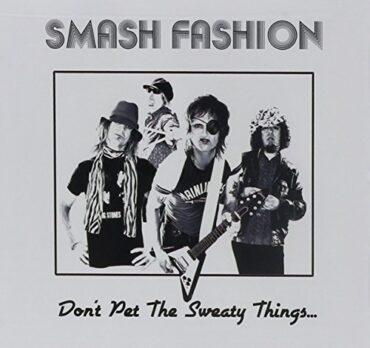 SMASH FASHION – DON’T PET THE SWEATY THINGS