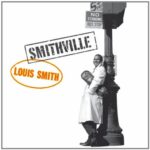 LOUIS SMITH – SMITHVILLE (180 GR)