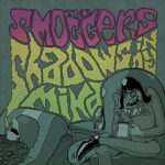 THE SMOGGERS – SHADOWS IN MY MIND