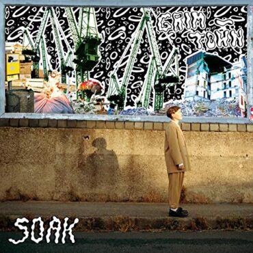 SOAK – GRIM-TOWN