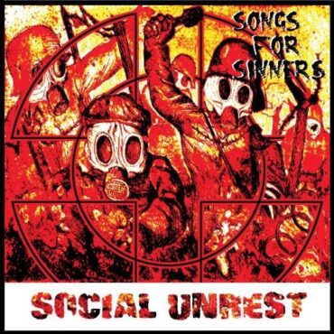 SOCIAL UNREST – SONGS FOR SINNERS