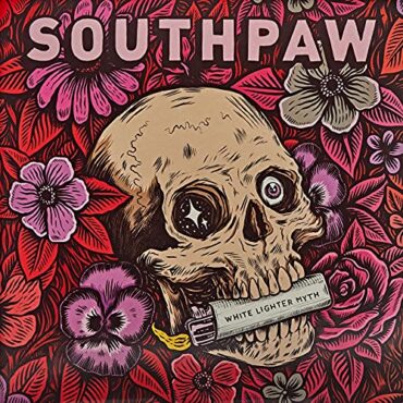 SOUTHPAW – WHITE LIGHTER MYTH