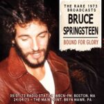 BRUCE SPRINGSTEEN – BOUND FOR GLORY (RARE 1973 BROADCASTS)