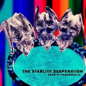 Starlite Desperation Take It Personally