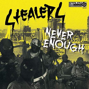 STEALERS – NEVER ENOUGH