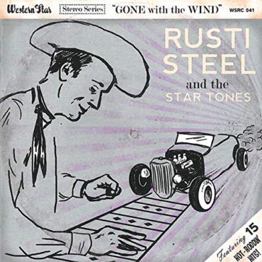 RUSTI & THE STAR TONES STEEL – GONE WITH THE WIND