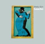 STEELY DAN – GAUCHO