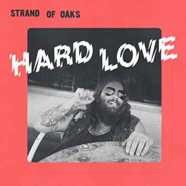 STRAND OF OAKS – HARD LOVE (COLOR)