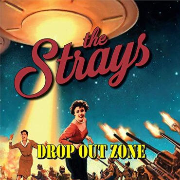 THE STRAYS – DROP OUT ZONE