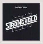 STRONGHOLD – FORTRESS ROCK: LEGENDS REMASTERED VOL.6