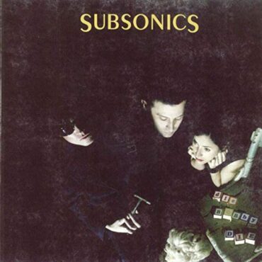 SUBSONICS – DIE BOBBY DIE